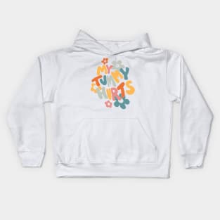 My Tummy Hurts But I_m Being Really Brave About It Kids Hoodie